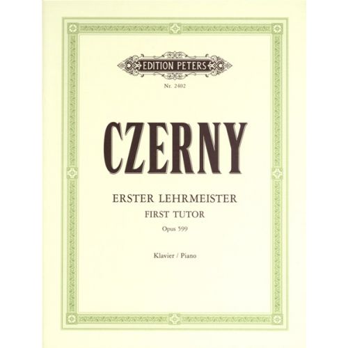 Edition Peters Czerny Carl - First Tutor Op. 599 - Piano Book, P2402