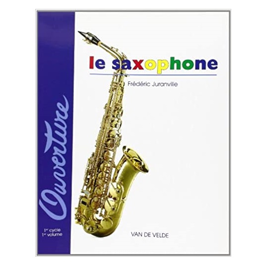 Le Saxophone - Frédéric Juranville - Book - Voulme 1, SAX1
